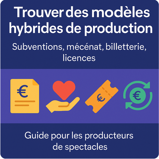 Producteur de spectacle indépendant cherche modèle économique durable.