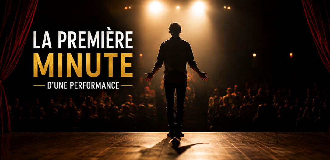 La première minute d’une performance