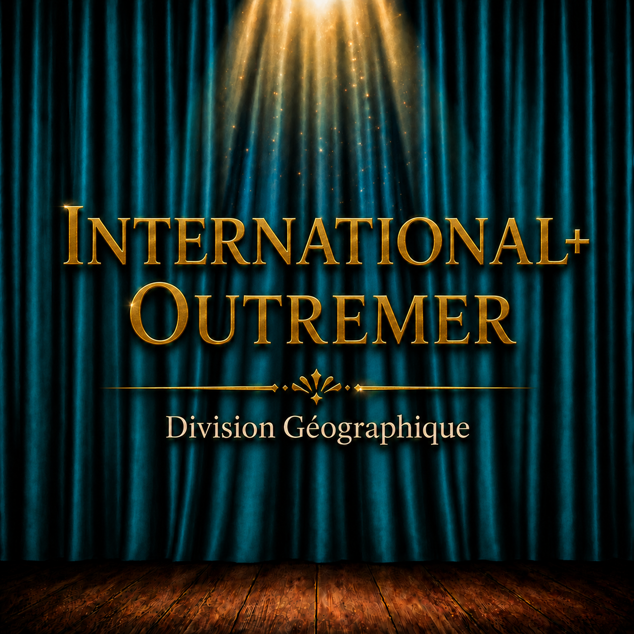INTERNATIONAL & OUTREMER