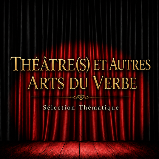 THEATRE(s) & AUTRES ARTS DU VERBE